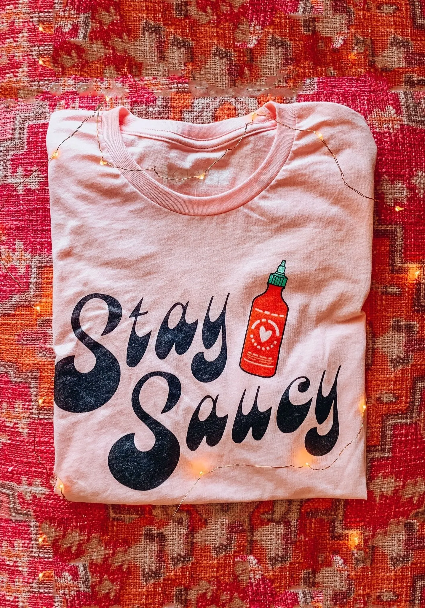 Stay Saucy Tee